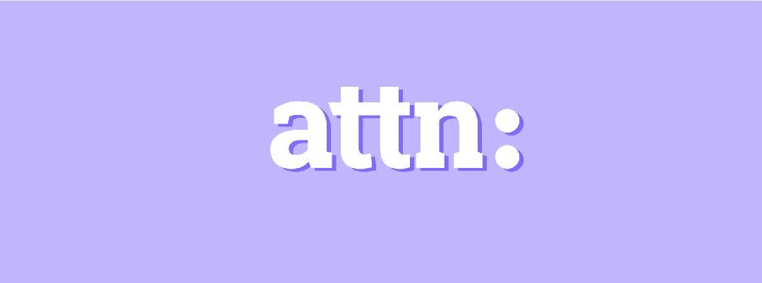 "Don’t State The Obvious" – How ATTN: Reach Their Audience