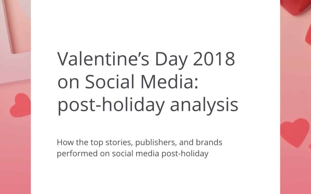 Valentine’s Day 2018:  Publishers & Social Media
