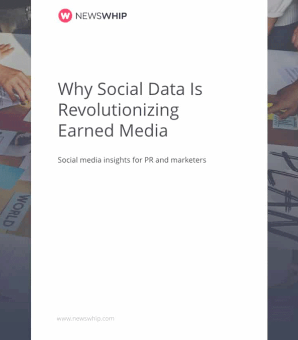 Why Social Data Is Revolutionizing Earned Media