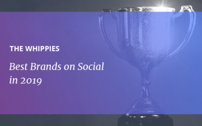The Whippie Awards: Best Brands on social in 2019