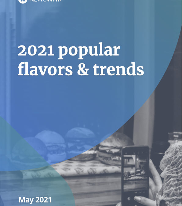 2021 popular flavors & trends
