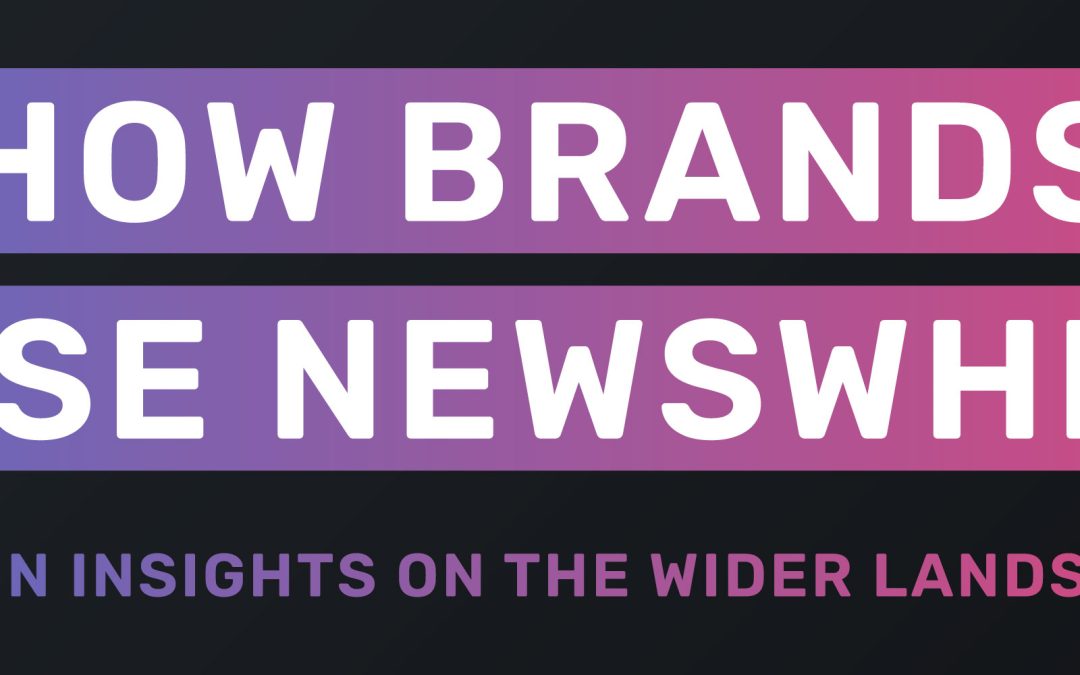 Beyond Mentions: How NewsWhip Gives Brands the Full Picture